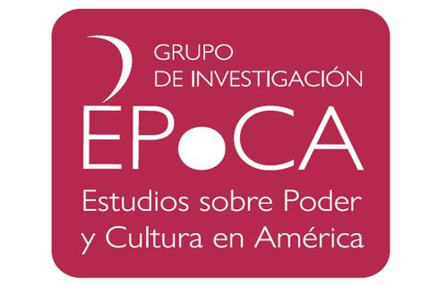 Grupo de investigación  ÉPoCA. Estudios sobre Poder y Cultura en América 